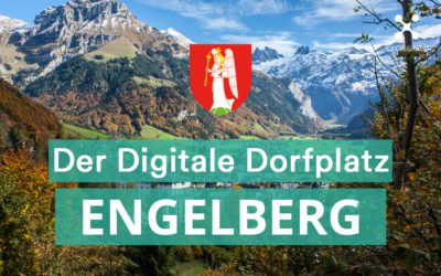 Engelberg führt den digitalen Dorfplatz ein